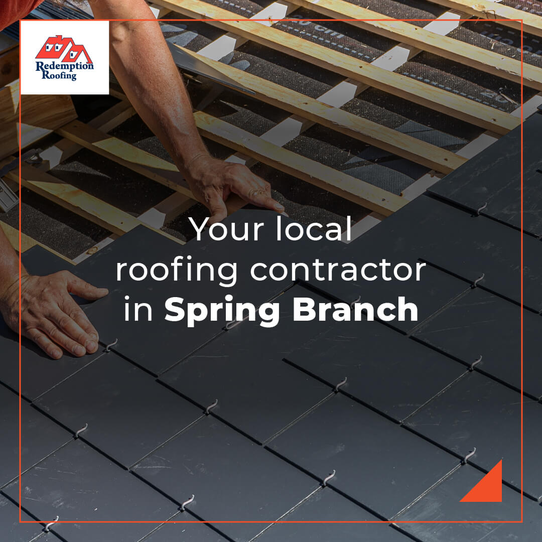 Your local roofing contractor in Spring Branch
